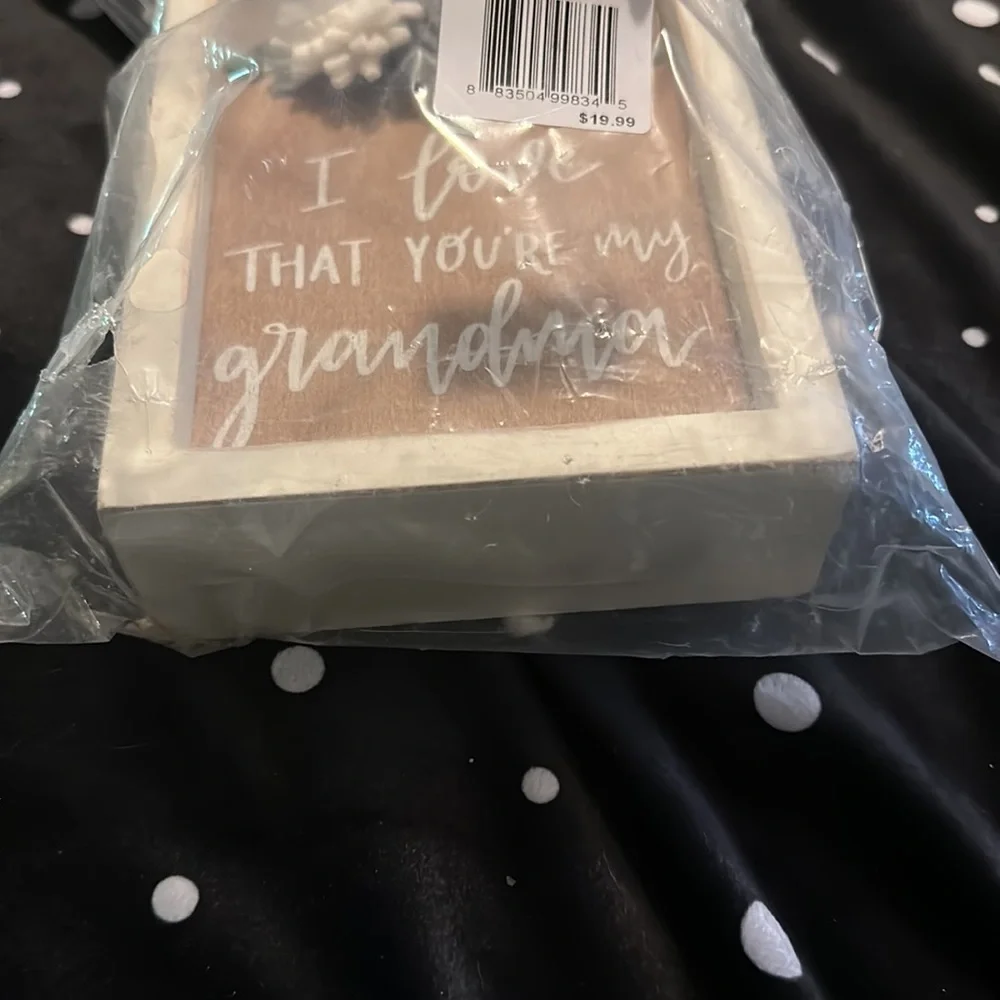 I LOVE THAT YOUR MY GRANDMA DECORATION: WHITE/BROWN: NEW IN PACKAGE